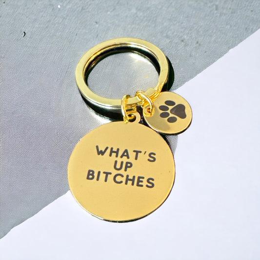 B*tches Keychain